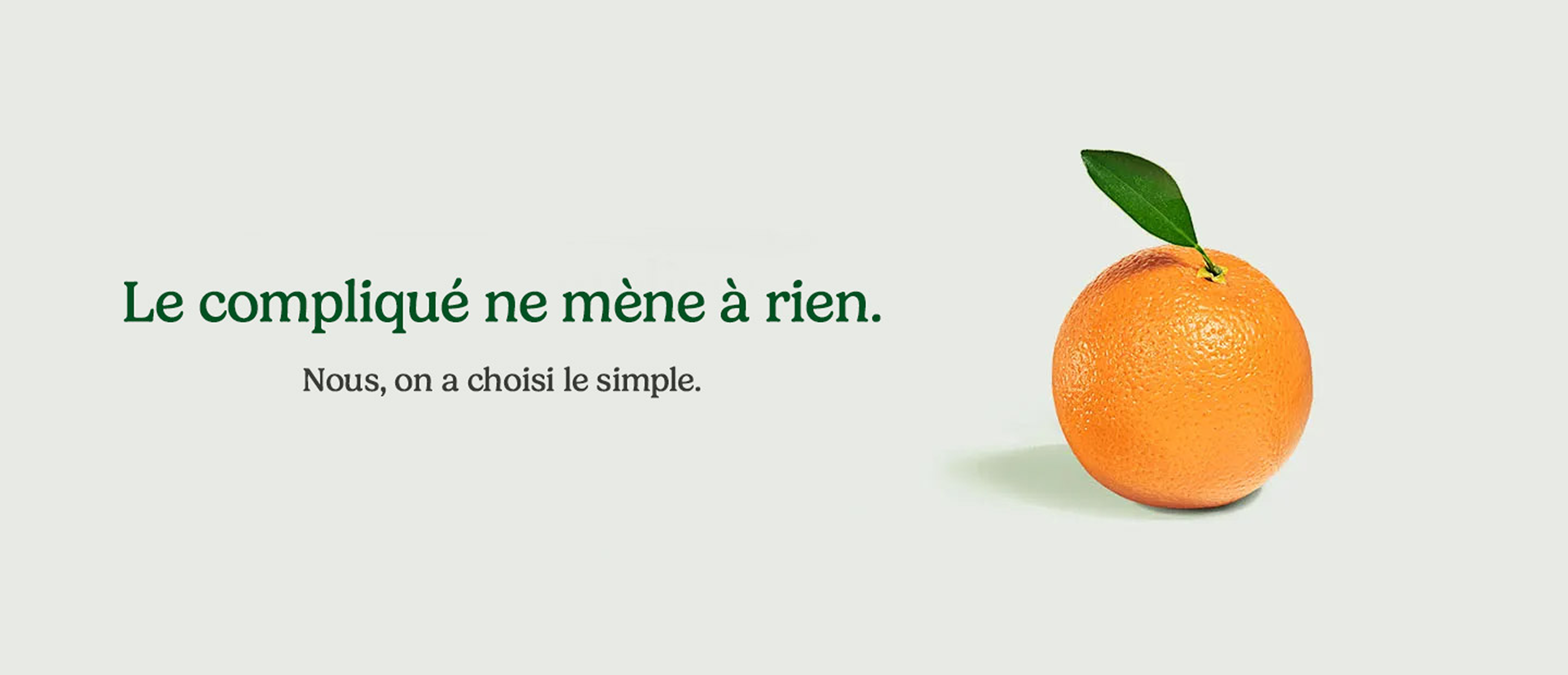 Nous, on a choisi le simple.