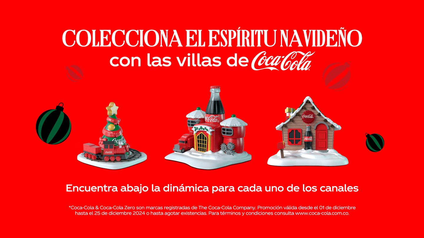 Colecciona las villas navideñas de Coca-Cola. Encuentra la dinámica para cada canal abajo.