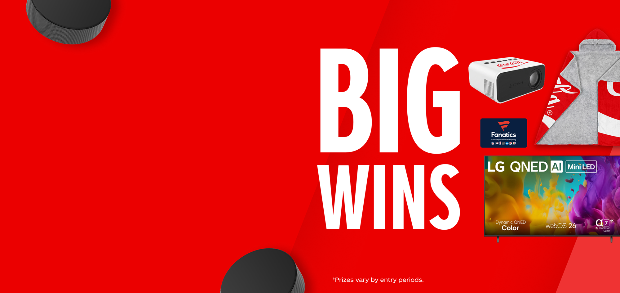 Big Wins promo banner with a hockey puck, LG TV, Fanatics card, and a Coca-Cola branded projector and blanket.